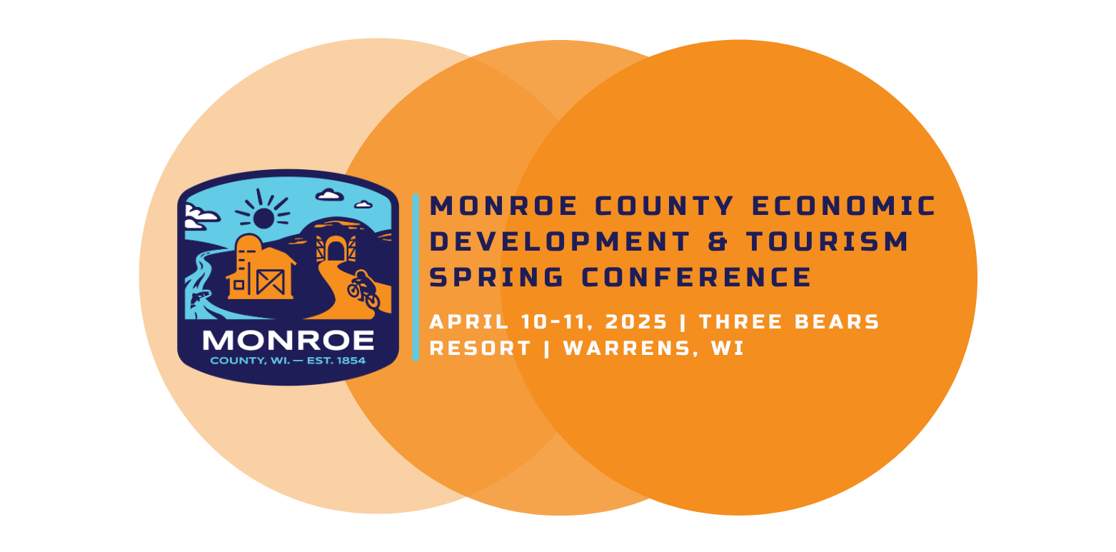 Monroe County Economic Development & Tourism Spring Conference Scheduled for April 10-11, 2025, at Three Bears Resort in Warrens, WI