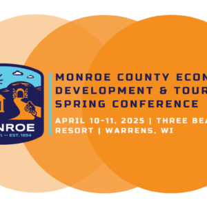 SAVE THE DATE: 2025 Monroe County Economic Development & Tourism Spring Conference!