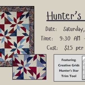 Hunter's Star quilt class information flier