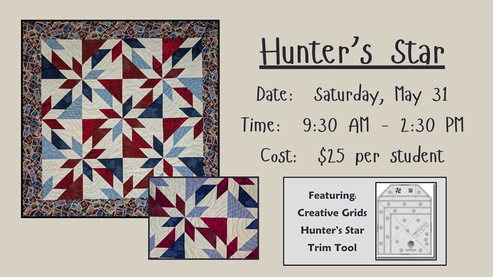 Hunter's Star quilt class information flier