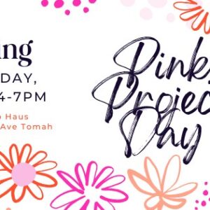 A flier for the Pink project day