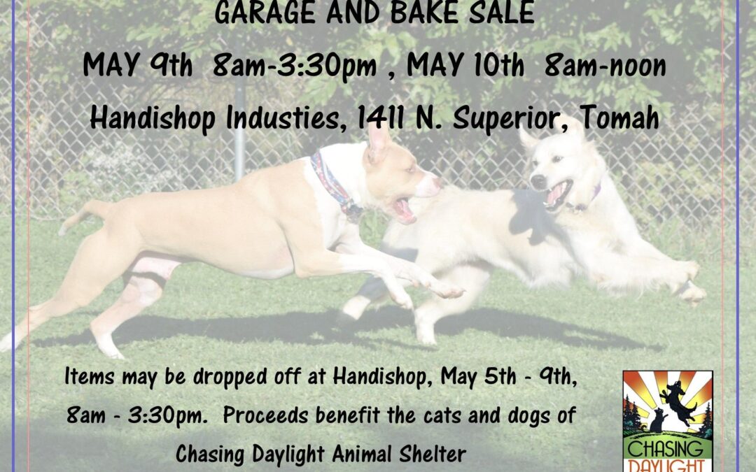 Spring Garage & Bake Sale – Chasing Daylight Animal Shelter