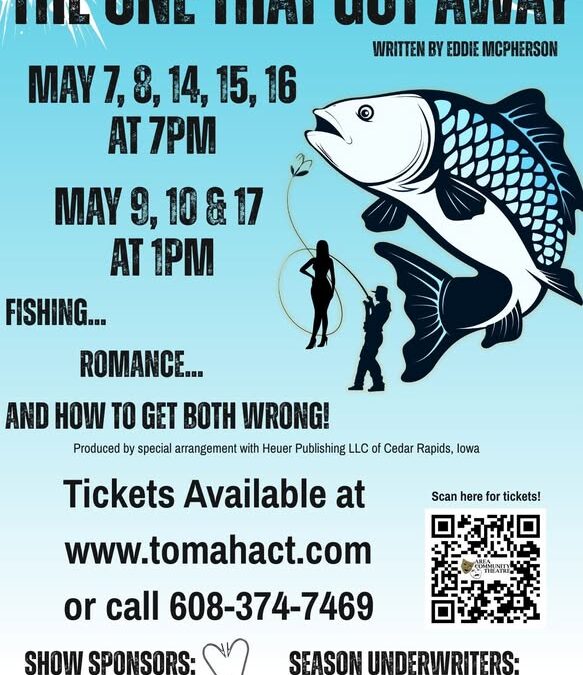 Live Theatre “The One That Got Away”